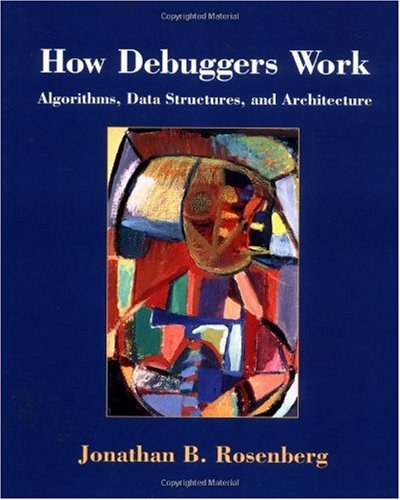 How Debuggers Work-好书天下