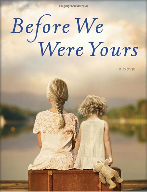Before We Were Yours: A Novel-好书天下