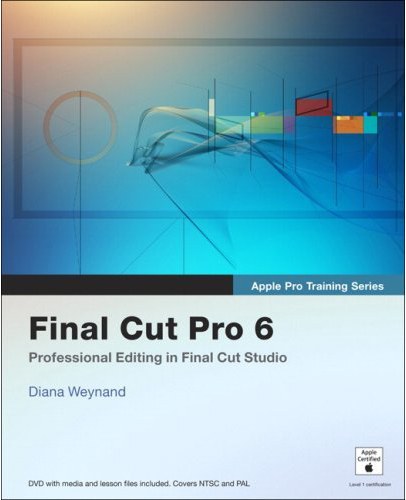 Apple Pro Training Series: Final Cut Pro 6-好书天下