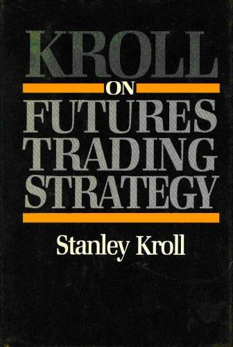 Kroll on Futures Trading Strategy-好书天下