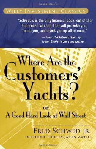 Where Are the Customers' Yachts? or a Good Hard Look at Wall Street-好书天下