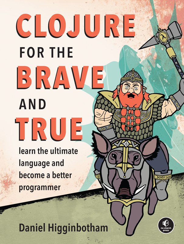 Clojure for the Brave and True-好书天下