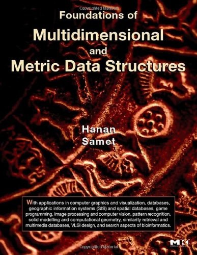 Foundations of Multidimensional And Metric Data Structures-好书天下