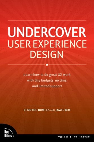 Undercover User Experience Design (Voices That Matter)-好书天下